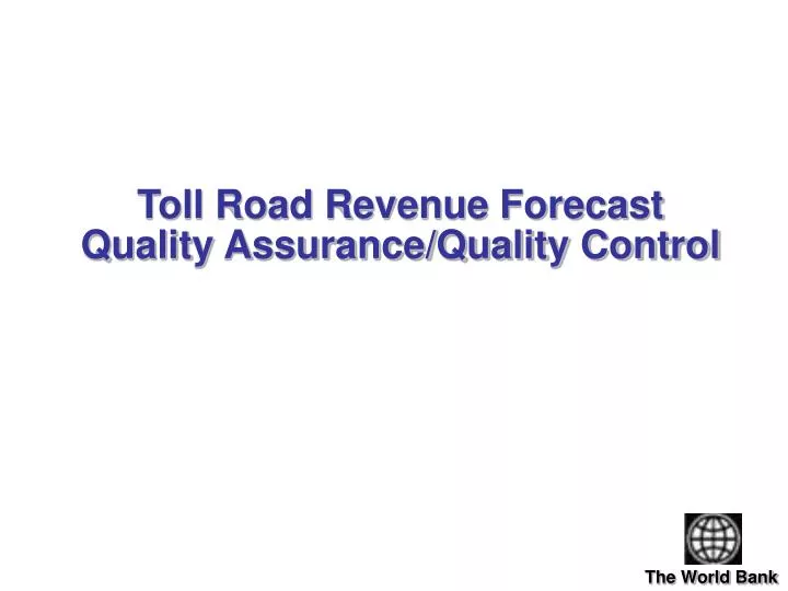 toll road revenue forecast quality assurance quality control