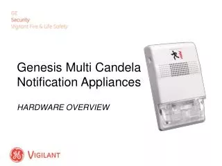 Genesis Multi Candela Notification Appliances HARDWARE OVERVIEW