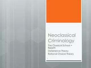 Neoclassical Criminology