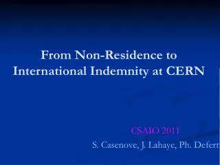 From Non-Residence to International Indemnity at CERN