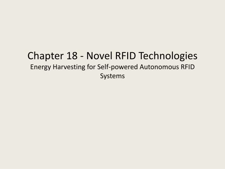 chapter 18 novel rfid technologies energy harvesting for self powered autonomous rfid systems
