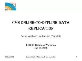 CMS Online-To-Offline Data Replication