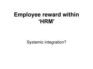 Employee reward within ‘HRM’