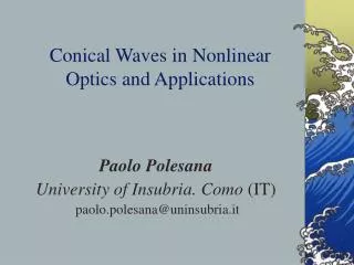Conical Waves in Nonlinear Optics and Applications