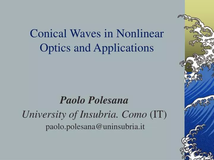 conical waves in nonlinear optics and applications