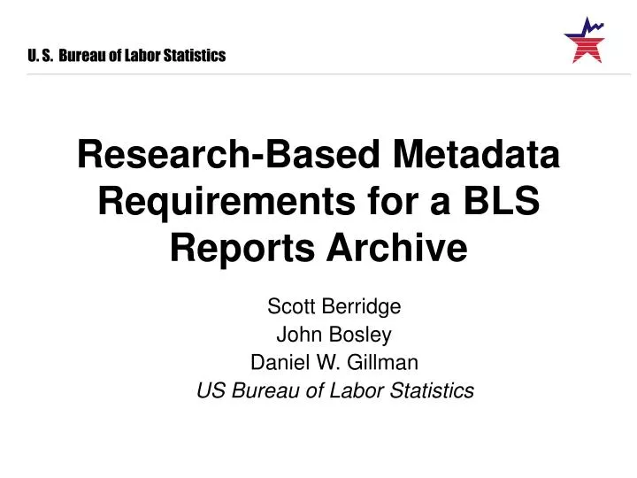 research based metadata requirements for a bls reports archive