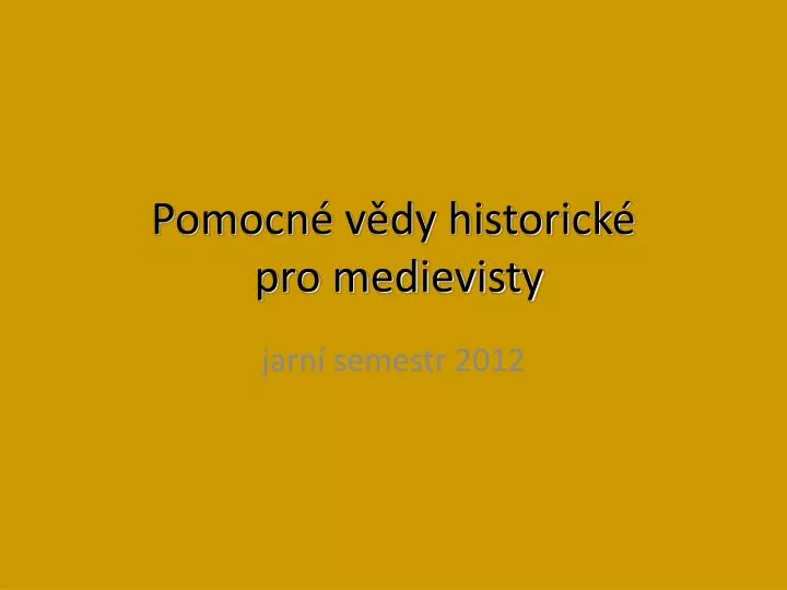 pomocn v dy historick pro medievisty