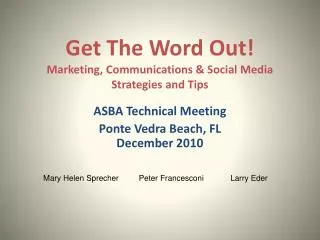 Get The Word Out! Marketing, Communications &amp; Social Media Strategies and Tips