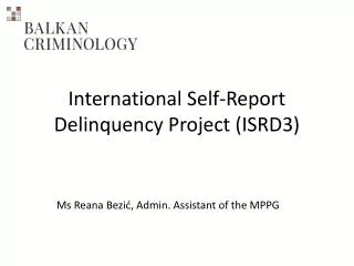 International Self-Report Delinquency Project (ISRD3)