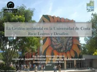 La Ges tión ambiental en la Universidad de Costa Rica: Logros y Desafíos