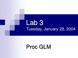 Lab 3 Tuesday, January 28, 2004