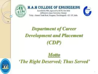 Department of Career Development and Placement (CDP) Motto ‘The Right Deserved; Thus Served’
