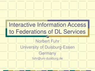 Interactive Information Access to Federations of DL Services