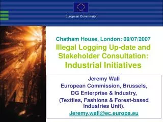 Jeremy Wall European Commission, Brussels, DG Enterprise &amp; Industry,
