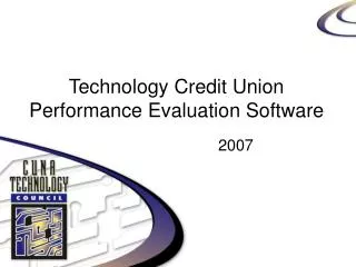 Technology Credit Union Performance Evaluation Software