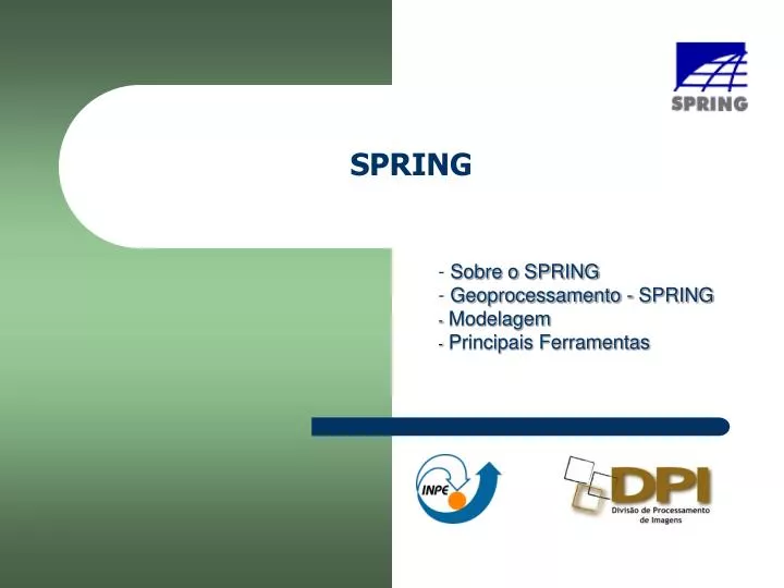sobre o spring geoprocessamento spring modelagem principais ferramentas