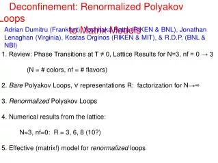 Deconfinement: Renormalized Polyakov Loops to Matrix Models