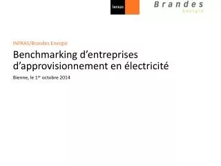 INFRAS/Brandes Energie Benchmarking d’entreprises d’approvisionnement en électricité