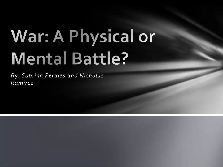 war a physical or mental battle