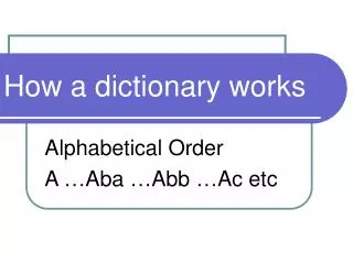 How a dictionary works