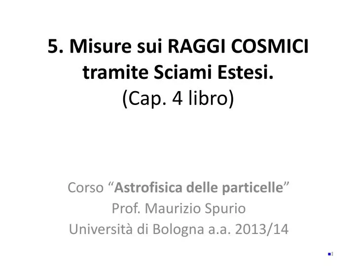 5 misure sui r aggi c osmici tramite sciami estesi cap 4 libro