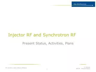 Injector RF and Synchrotron RF