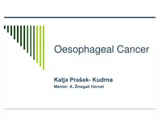 Oe sophageal C ancer