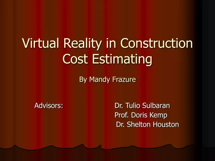 virtual reality in construction cost estimating by mandy frazure
