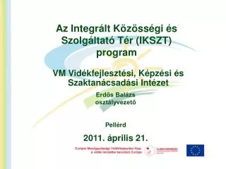 Az Integrált Közösségi és Szolgáltató Tér (IKSZT) program