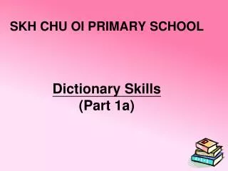 Dictionary Skills (Part 1a)