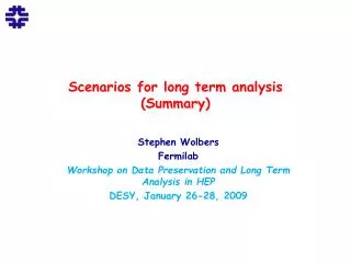 Scenarios for long term analysis (Summary)
