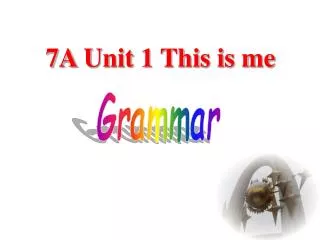 7A Unit 1 This is me