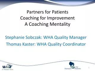 Partners for Patients Coaching for Improvement A Coaching Mentality