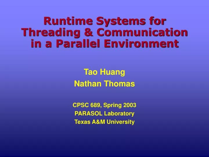 runtime systems for threading communication in a parallel environment