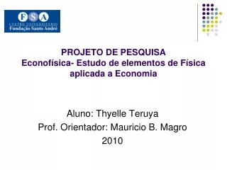 PROJETO DE PESQUISA Econofísica- Estudo de elementos de Física aplicada a Economia