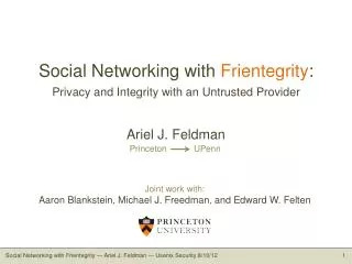 Social Networking with Frientegrity : Privacy and Integrity with an Untrusted Provider