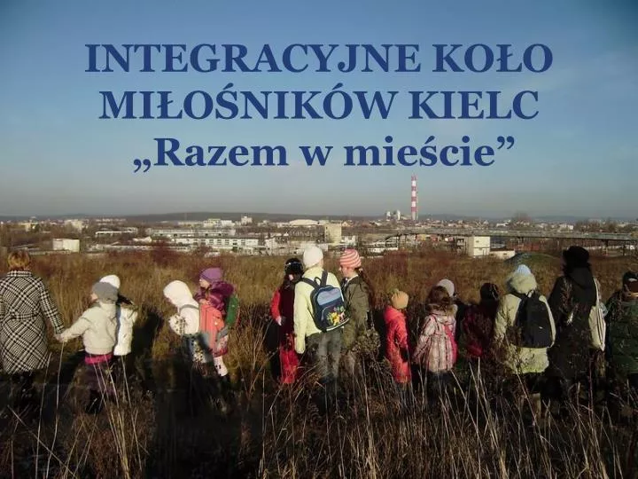 integracyjne ko o mi o nik w kielc razem w mie cie