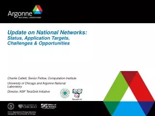 Update on National Networks: Status, Application Targets, Challenges &amp; Opportunities