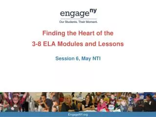 Finding the Heart of the 3-8 ELA Modules and Lessons