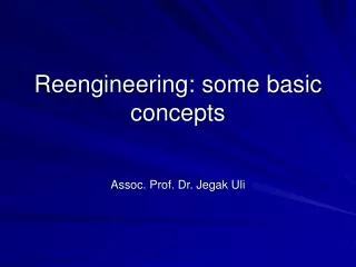 Reengineering: some basic concepts