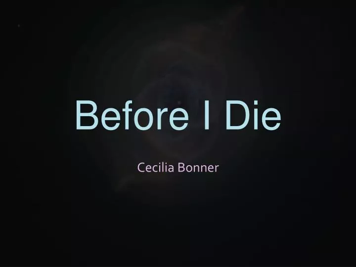 before i die