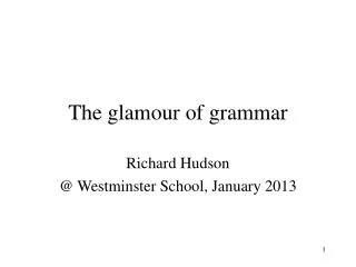 The glamour of grammar