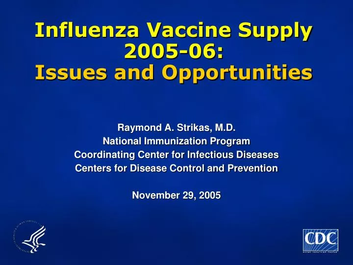 influenza vaccine supply 2005 06 issues and opportunities