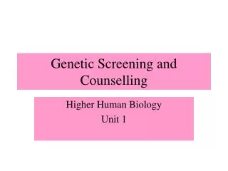 Genetic Screening and Counselling