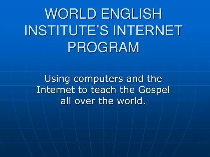 world english institute s internet program