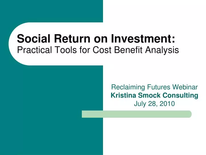 social return on investment practical tools for cost benefit analysis