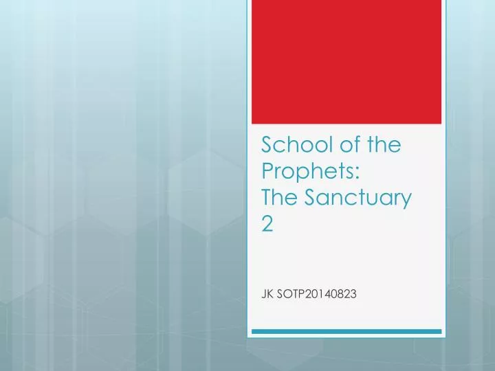 school of the prophets the sanctuary 2