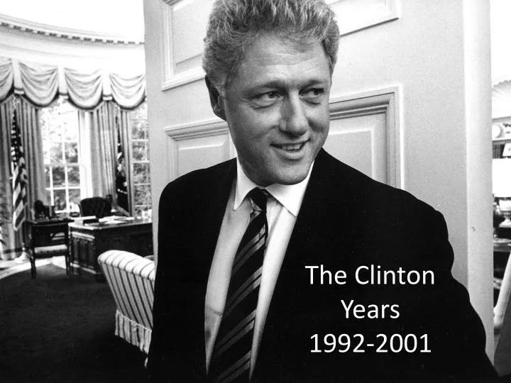 the clinton years 1992 2001