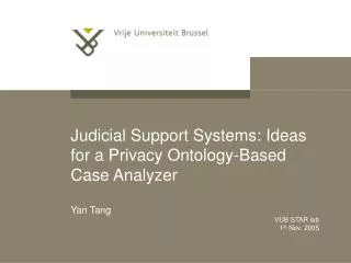 Judicial Support Systems: Ideas for a Privacy Ontology-Based Case Analyzer