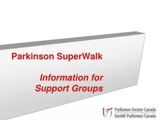 Parkinson SuperWalk Information for Support Groups